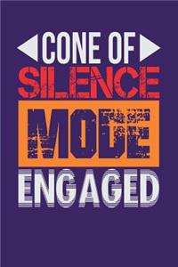 Cone of Silence Mode Engaged