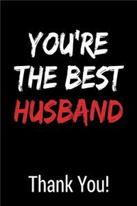 You're the Best Husband Thank You!: Blank Lined Journal College Rule