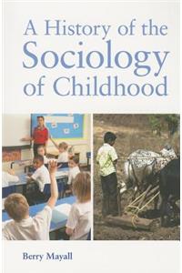 A History of the Sociology of Childhood