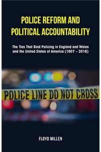 Police Reform and Political Accountability