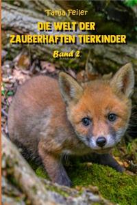 Die Welt der zauberhaften Tierkinder