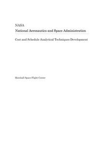 Cost and Schedule Analytical Techniques Development