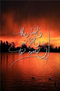 The Best Is Yet to Come