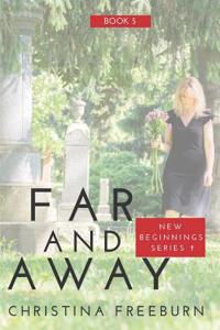 Far and Away: Inspirational Romantic Suspense