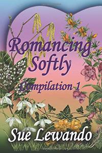 Romancing Softly