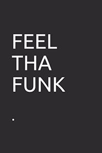 Feel Tha Funk