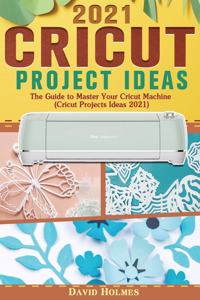 Cricut Project Ideas 2021