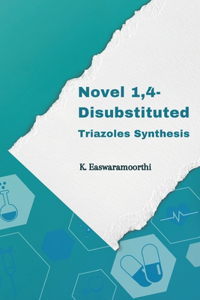 Novel 1,4-Disubstituted Triazoles Synthesis