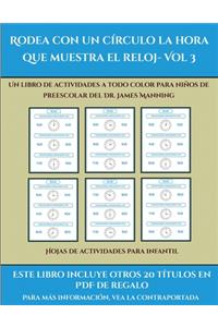 Hojas de actividades para infantil (Rodea con un círculo la hora que muestra el reloj- Vol 3)