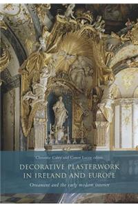 Decorative Plasterwork in Ireland and Europe