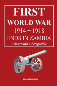 First World War 1914-1918 Ends in Africa