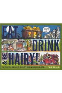 Eat, Drink and Be Hairy!