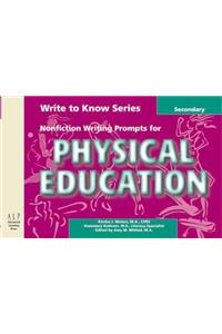 Write to Know: Nonfiction Writing Prompts for Secondary Physical Education