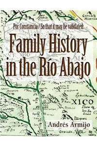 Family History in the Rio Abajo