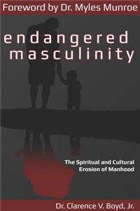 Endangered Masculinity