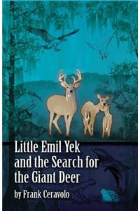 Little Emil Yek and the Search for the Giant Deer