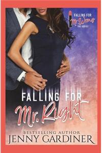 Falling for Mr. Right