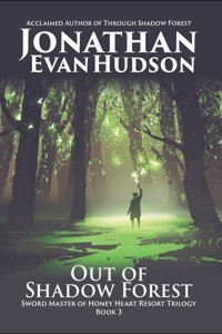 Out of Shadow Forest