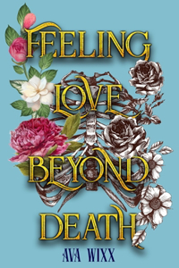 Feeling Love Beyond Death