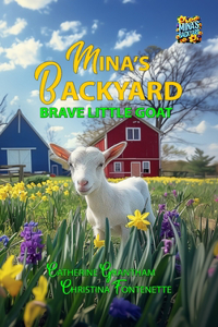 Mina's Backyard - Brave Little Goat