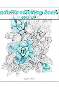 Adult Coloring Books: Stress Relieving Coloring Book: 6-10