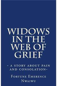 Widows in the Web of Grief