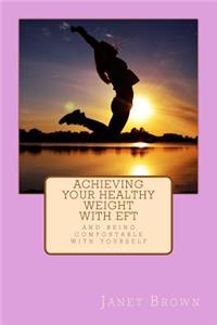 Achieving Your Healthy Weight with EFT