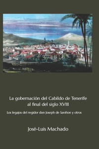 Gobernación del Cabildo de Tenerife Al Final del Siglo XVIII