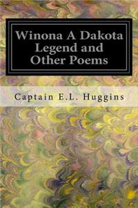 Winona A Dakota Legend and Other Poems