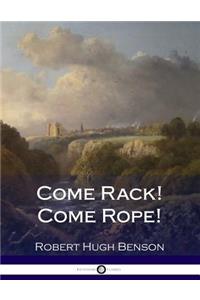 Come Rack! Come Rope!