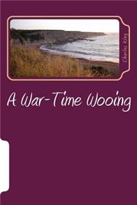 A War-Time Wooing