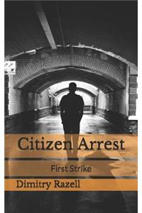 Citizen Arrest