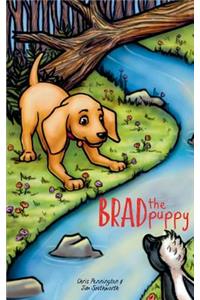 Brad the Puppy: A New Adventure