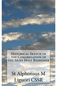Historical Sketch of the Congregation of the Most Holy Redeemer