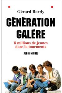 Generation Galere