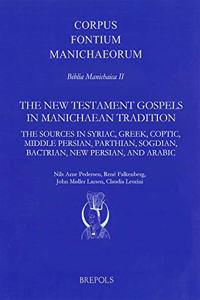 New Testament Gospels in Manichaean Tradition