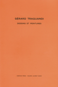 Gérard Traquandi: Dessins & Peintures 2001-2006