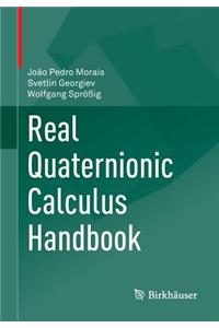 Real Quaternionic Calculus Handbook