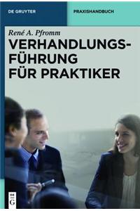 Verhandlungsführung Für Praktiker