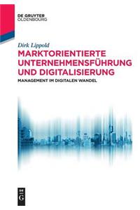 Marktorientierte Unternehmensführung und Digitalisierung