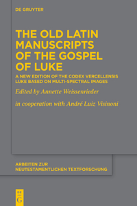 Old Latin Manuscripts of the Gospel of Luke