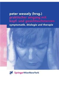 Praktischer Umgang mit Kopf- und Gesichtsschmerzen