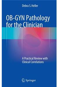 OB-GYN Pathology for the Clinician