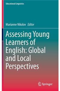 Assessing Young Learners of English: Global and Local Perspectives