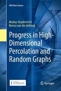 Progress in High-Dimensional Percolation and Random Graphs