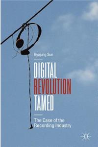 Digital Revolution Tamed