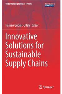 Innovative Solutions for Sustainable Supply Chains