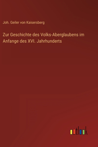 Zur Geschichte des Volks-Aberglaubens im Anfange des XVI. Jahrhunderts