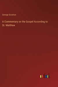 Commentary on the Gospel According to St. Matthew