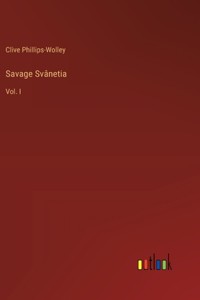 Savage Svânetia
